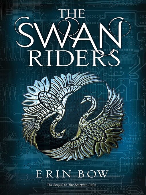 Title details for The Swan Riders by Erin Bow - Available